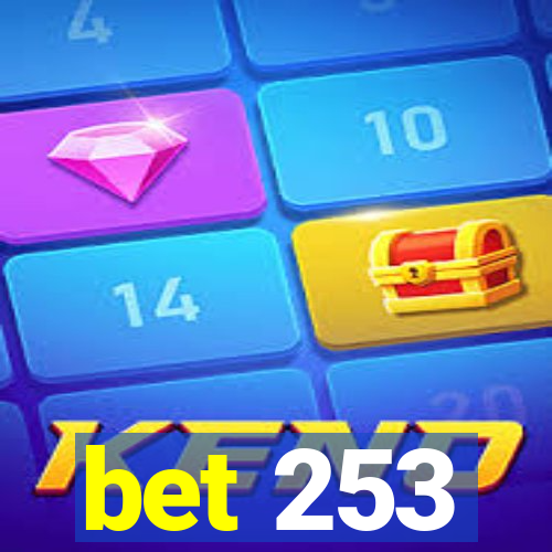 bet 253